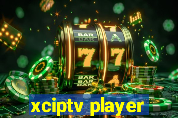 xciptv player